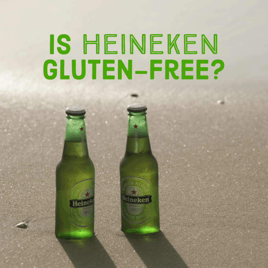 Is Heineken Gluten-Free?