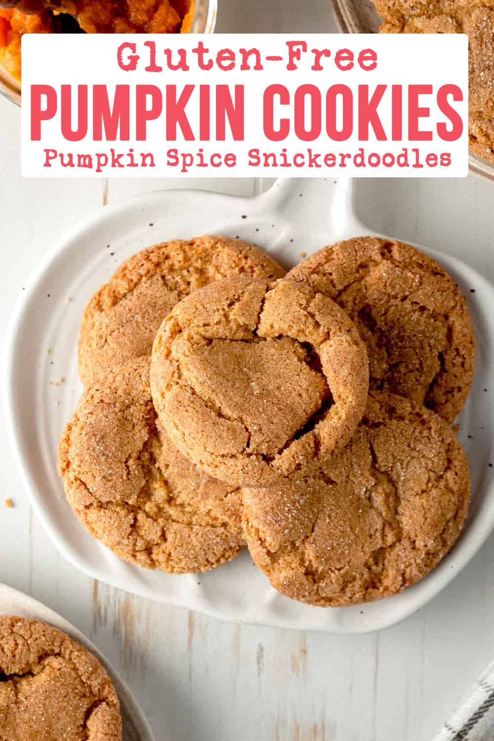 Crisp & Chewy! Gluten-Free Pumpkin Snickerdoodle Cookies (DF Option)