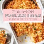 Gluten free hash brown casserole in a white dish. Text overlay: Gluten free potluck ideas, 50 incredible recipes.