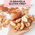 Granola in a wooden spoon and spilled on white table. Tex overlay: is granola gluten-free? The answer and list of safe brands.