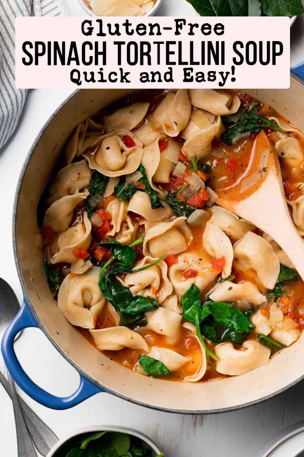 GlutenFree Tortellini Soup with Spinach Easy 30Minute Recipe