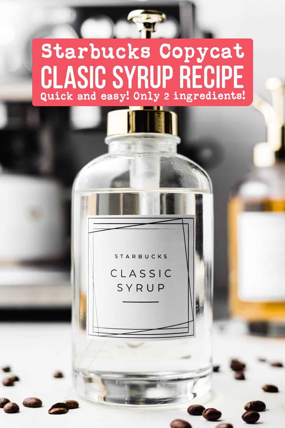 Starbucks Classic Syrup Copycat Recipe Only Two Ingredients!