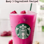 Bright purple dragon drink in a Starbucks cup garnished with frozen dragon fruit chunks.