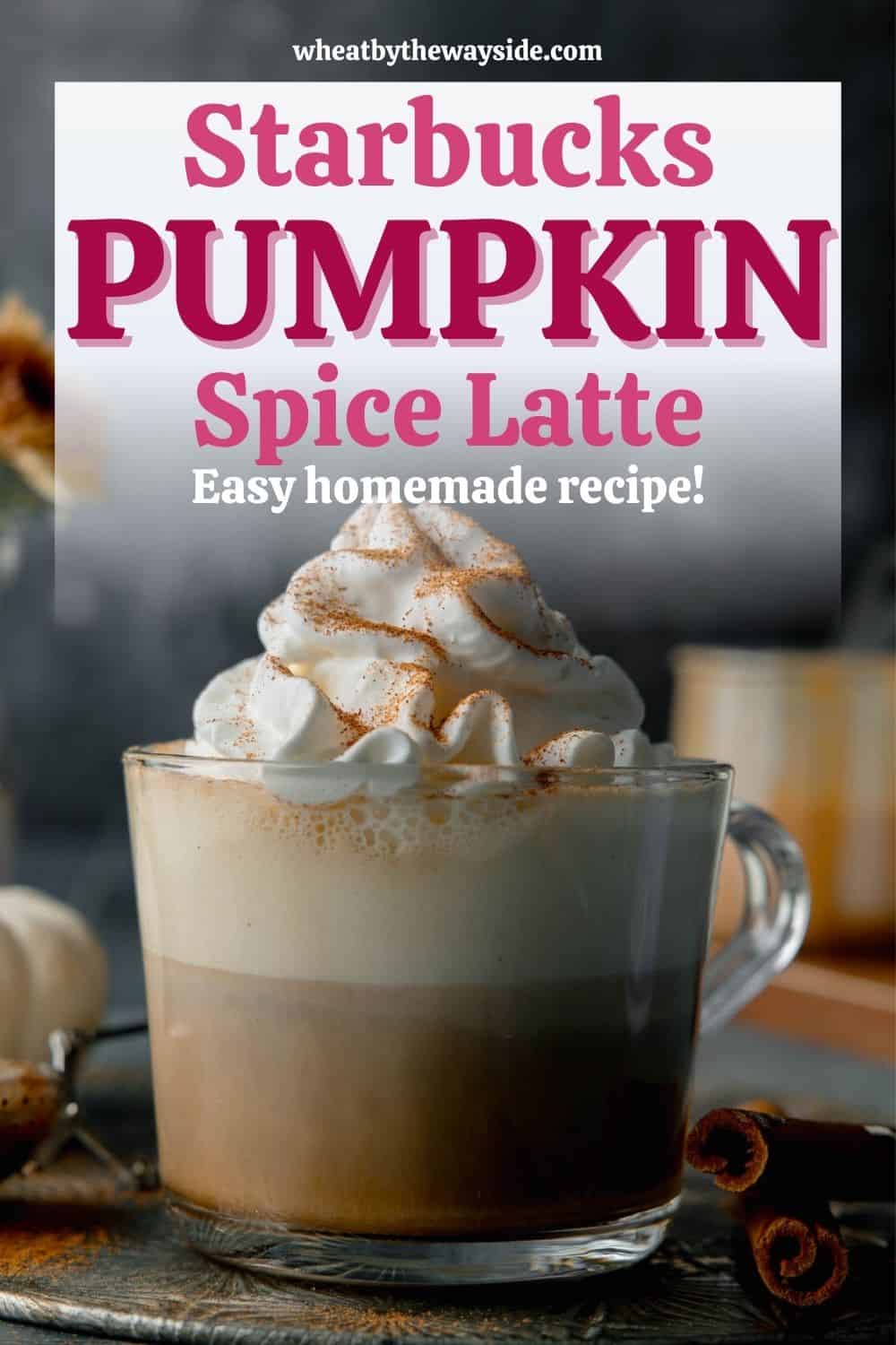 Copycat Starbucks Pumpkin Spice Latte Recipe