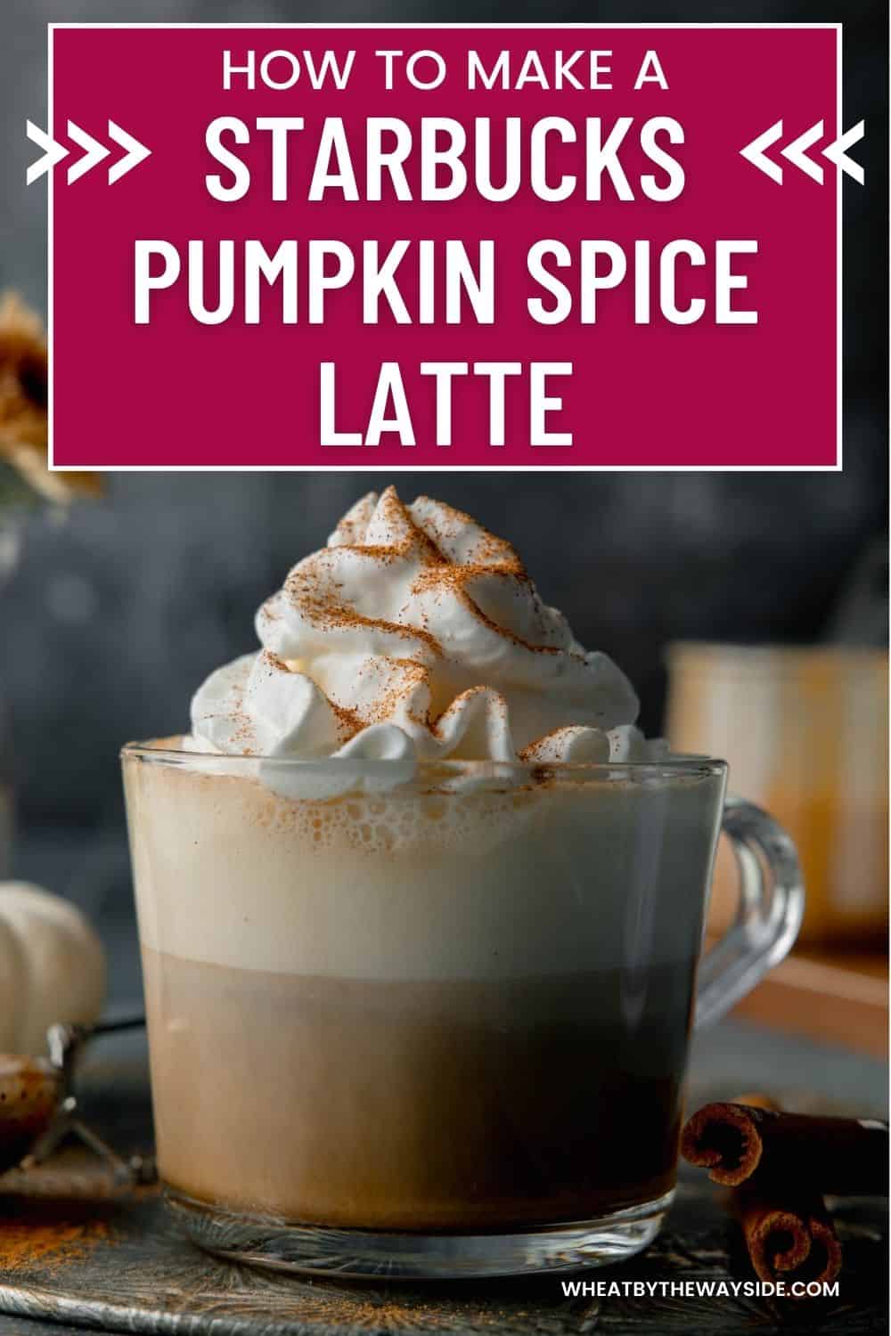 Copycat Starbucks Pumpkin Spice Latte Recipe