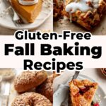 Collage of gluten-free fall bakes including a slice of pumpkin pie with whipped cream, iced apple scones, everything bagels, and a slice of apple pie, with text overlay reading Gluten-Free Fall Baking Recipes