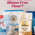 Bags of Bob's Red Mill, King Arthur, Caputo Fioreglut, and Cup4Cup gluten-free flour blends.