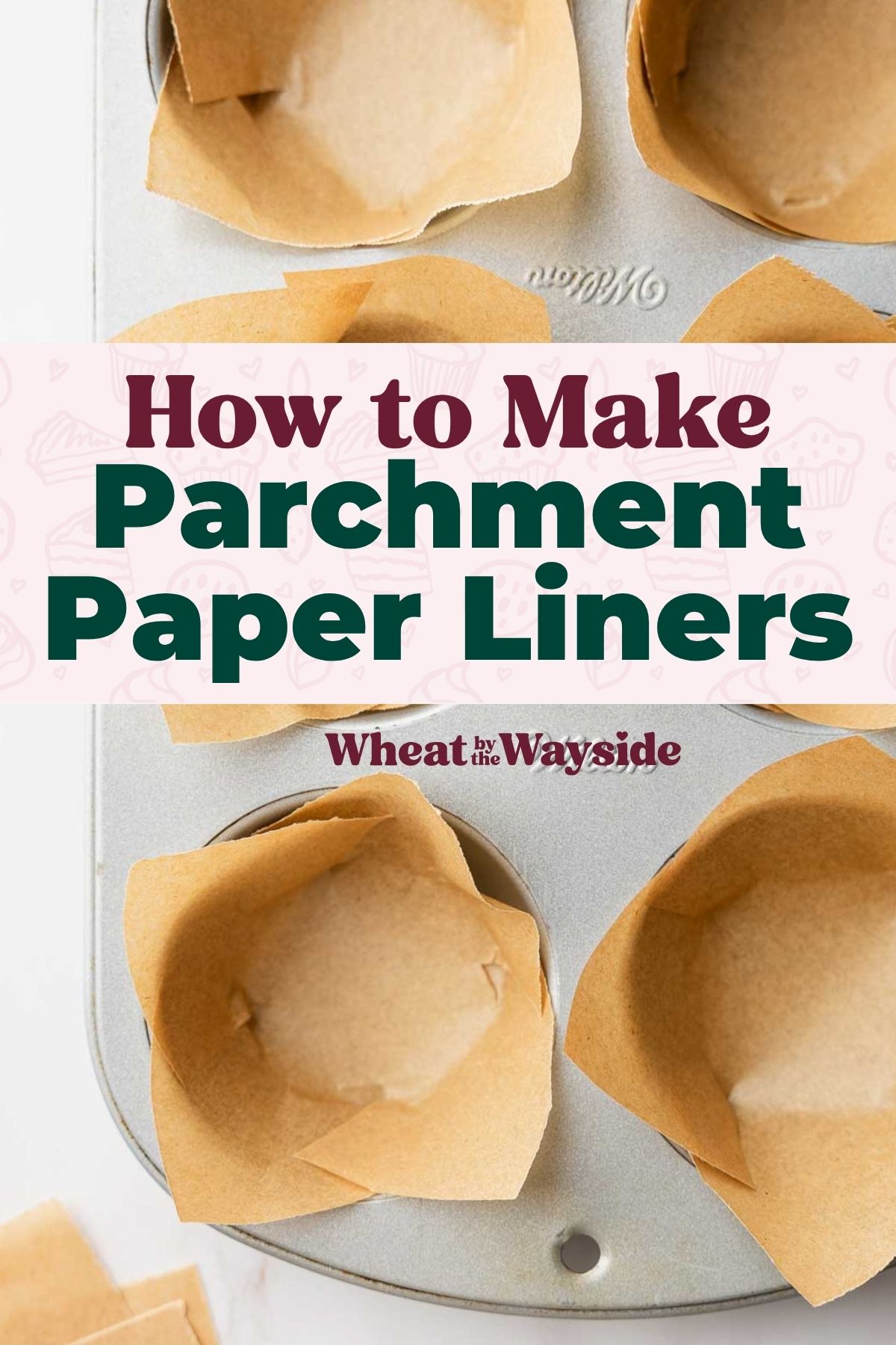 How to Make Bakery-Style Parchment Paper Muffin Liners
